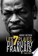 Les 7 plaies du rugby français
