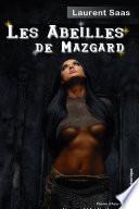 Les abeilles de Mazgard