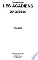 Les Acadiens du Québec