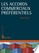 Les accords commerciaux préférentiels