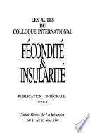 Les actes du Colloque international fécondité & insularité