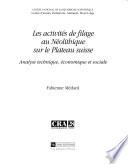 Les activités de filage au Néolithique sur le Plateau suisse