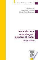 Les addictions sans drogue : prévenir et traiter