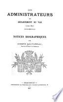 Les administrateurs du département du Var, 1790-1897