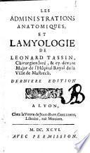 Les administrations anatomiques, et la myologie de Leonard Tassin ..