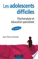 Les adolescent difficiles - 3e éd.