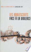 Les adolescents face à la violence
