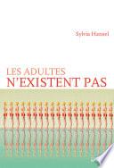 Les adultes n'existent pas
