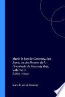 Les advis, ou, Les presens de la Demoiselle de Gournay