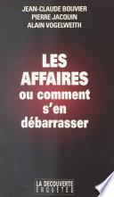 Les affaires, ou comment s'en débarrasser