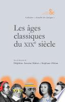 Les âges classiques du XIXe siècle