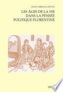 Les âges de la vie dans la pensée politique florentine (ca 1480-1532)