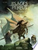 Les Âges perdus - tome 1 - Le Fort des Landes