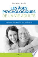 Les âges psychologiques de la vie adulte