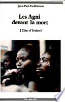 Les Agni devant la mort (Côte d'Ivoire)