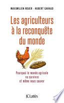 Les agriculteurs à la reconquête du monde