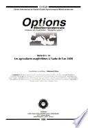 Les agricultures maghrébines à l'aube de l'an 2000