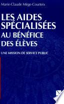 Les aides spécialisées au bénéfice des élèves