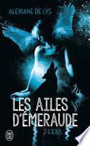 Les ailes d’émeraude (Tome 2) - L'exil