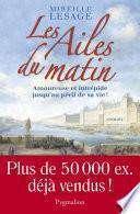 Les Ailes du matin (Tome 1)