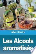 Les Alcools aromatisés