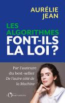 Les algorithmes font-ils la loi ?