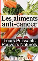 Les Aliments Anti-Cancer