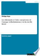Les Allemands et l’idée européenne de l’époque wilhelminienne à la fin du IIIe Reich