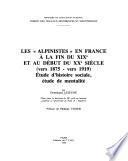 Les Alpinistes en France à la fin du XIXe et au début du XXe siècle
