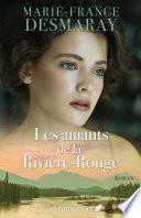 Les amants de la Rivière-Rouge