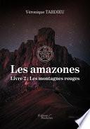 Les amazones – Livre 2 : Les montagnes rouges