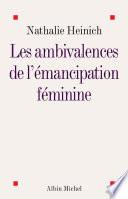 Les Ambivalences de l'émancipation féminine