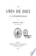 Les amis de Dieu au quatorzième siècle
