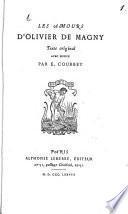 ¬Les Amours d'Olivier de Magny Texte original avec notice par E. Courbet0