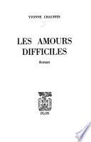 Les amours difficiles