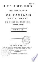 Les Amours du chevalier de Faublas, par J. B. Louvet