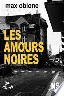 Les Amours noires