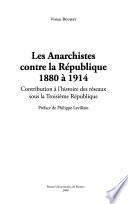 Les anarchistes contre la république, 1880 à 1914