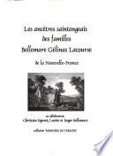 Les ancêtres saintongeais des familles Bellemare, Gélinas, Lacourse de la Nouvelle-France