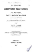 Les anciennes communautés franciscaines de femmes dans la Belgique wallonne soumises aux Récollets de la province de la Flandre