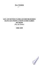 Les anciennes familles bourgeoises dans les insinuations judiciaires de Riom, Puy-de-Dome