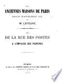 Les anciennes maisons de Paris sous Napoléon III: De la Rue des Postes à l'Impasse des Peintres