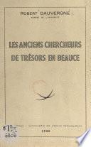 Les anciens chercheurs de trésors en Beauce