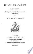 Les Anciens poëtes de la France ...: Hugues Capet