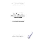 Les Angevins et leurs monuments, 1800-1840