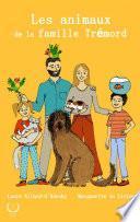 Les animaux de la famille Trémord