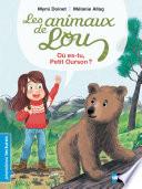 Les Animaux de Lou, l'ours brun - Premières Lectures CP Niveau 3 - Dès 6 ans