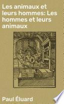 Les animaux et leurs hommes: Les hommes et leurs animaux