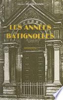 Les années Batignolles