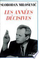 Les Années Décisives